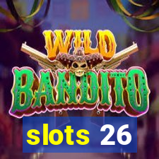 slots 26